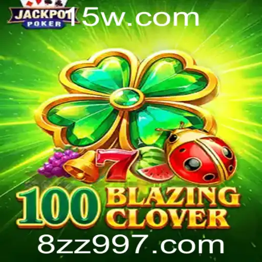 Descubra o Mundo de 100BlazingClover: O Jogo que Está Transformando o Cenário Atual